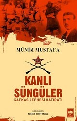 Kanlı Süngüler - Ötüken Neşriyat