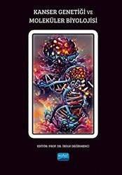 Kanser Genetiği ve Moleküler Biyolojisi - Nobel Akademik Yayıncılık