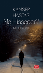 Kanser Hastası Ne Hisseder? - Nobel Bilimsel Eserler