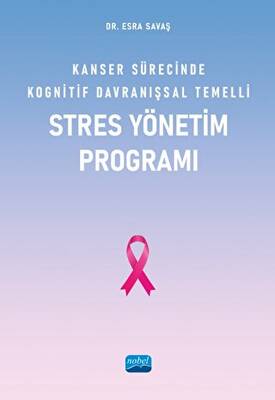 Kanser Sürecinde Kognitif Davranışsal Temelli Stres Yönetim Programı - 1