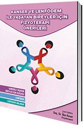 Kanser ve Lenfödem ile Yaşayan Bireyler İçin Fizyoterapi Önerileri - 1