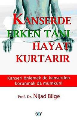 Kanserde Erken Tanı Hayat Kurtarır - 1