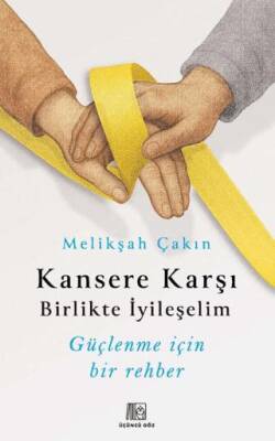 Kansere Karşı Birlikte İyileşelim - 1