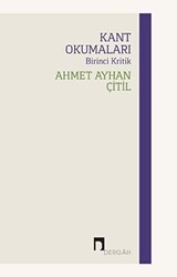 Kant Okumaları - Birinci Kritik - Dergah Yayınları
