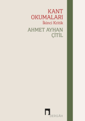 Kant Okumaları - İkinci Kritik - Dergah Yayınları
