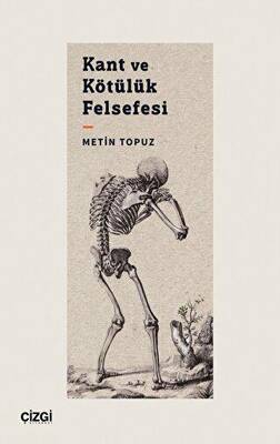 Kant ve Kötülük Felsefesi - 1