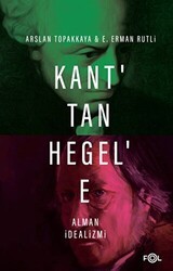 Kant’tan Hegel’e Alman İdealizmi - Fol Kitap