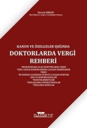 Kanun ve Özelgeler Işığında Doktorlarda Vergi Rehberi - Platon Hukuk