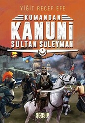 Kanuni Sultan Süleyman - Kumandan 5 - Acayip Kitaplar