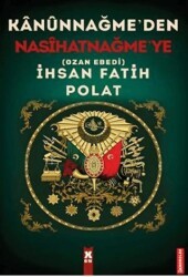 Kanunnağme`den Nasihatnağme`ye - X10 Kitap