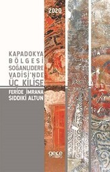 Kapadokya Bölgesi Soğanlıdere Vadisi`nde Üç Kilise - Gece Kitaplığı