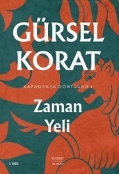 Kapadokya Dörtlüsü 1 - Zaman Yeli - Everest Yayınları