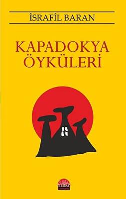 Kapadokya Öyküleri - 1