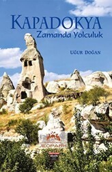 Kapadokya Zamanda Yolculuk - Bilgin Kültür Sanat Yayınları