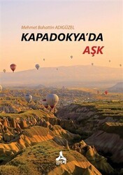 Kapadokya`da Aşk - Sonçağ Yayınları