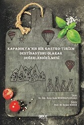 Kapadokya’nın Bir Gastro-Turizm Destinasyonu Olarak Değerlendirilmesi - Gece Kitaplığı
