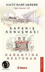 Toplu Oyunlar 3: Kapanış Konuşması - Karantina Restoran - Dramatik Yayınları