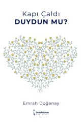 Kapı Çaldı Duydun Mu? - İkinci Adam Yayınları