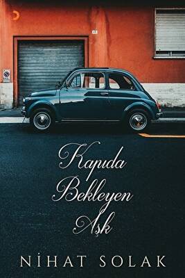 Kapıda Bekleyen Aşk - 1