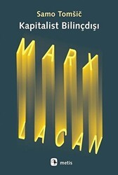 Kapitalist Bilinçdışı - Metis Yayınları