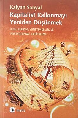 Kapitalist Kalkınmayı Yeniden Düşünmek - 1