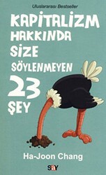 Kapitalizm Hakkında Size Söylenmeyen 23 Şey - Say Yayınları