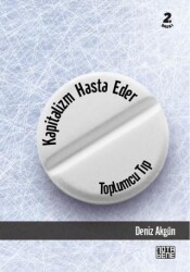 Kapitalizm Hasta Eder - Toplumcu Tıp - Nota Bene Yayınları