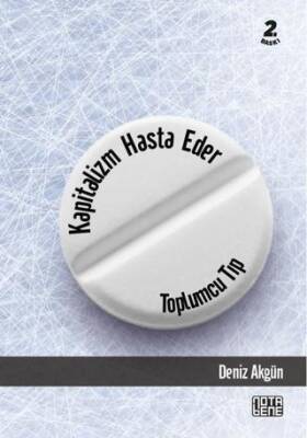 Kapitalizm Hasta Eder - Toplumcu Tıp - 1