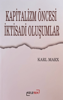 Kapitalizm Öncesi İktisadi Oluşumlar - 1