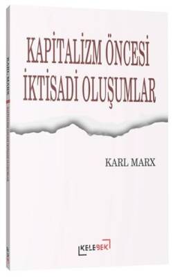 Kapitalizm Öncesi İktisadi Oluşumlar - 1