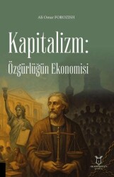 Kapitalizm: Özgürlüğün Ekonomisi - Akademisyen Kitabevi