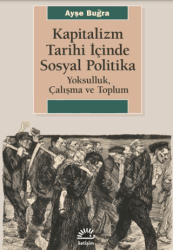 Kapitalizm Tarihi İçinde Sosyal Politika - İletişim Yayınevi