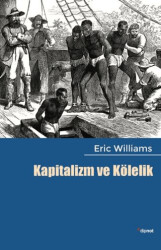Kapitalizm ve Kölelik - Dipnot Yayınları