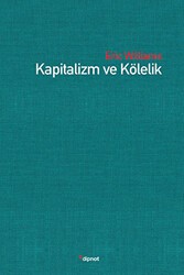 Kapitalizm ve Kölelik - Dipnot Yayınları