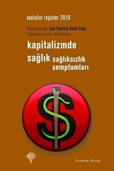 Kapitalizmde Sağlık Sağlıksızlık Semptomları - Yordam Kitap