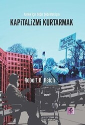 Kapitalizmi Kurtarmak - Efil Yayınevi