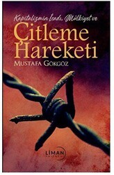 Kapitalizmin İcadı, Mülkiyet Ve Çitleme Hareketi - Liman Yayınevi