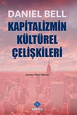 Kapitalizmin Kültürel Çelişkileri - 1