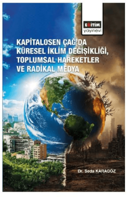 Kapitalosen Çağ’da Küresel İklim Değişikliği, Toplumsal Hareketler ve Radikal Medya - 1