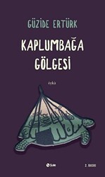 Kaplumbağa Gölgesi - Şule Yayınları