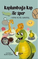 Kaplumbağa Kap ile Spor - Parya Kitap
