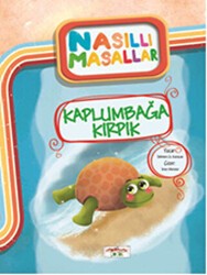 Kaplumbağa Kırpık - Nasıllı Masallar - Yediveren Çocuk
