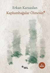 Kaplumbağalar Ölmesin - Sel Yayıncılık