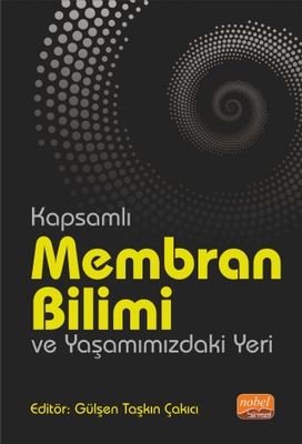 Kapsamlı Membran Bilimi ve Yaşamımızdaki Yeri - 1