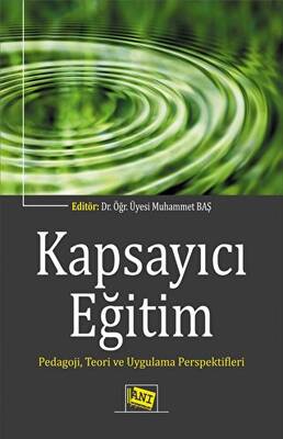 Kapsayıcı Eğitim - Pedagoji, Teori ve Uygulama Perspektifleri - 1