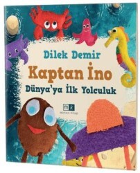 Kaptan İno - Dünya’ya İlk Yolculuk - Mirhan Kitap