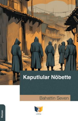 Kaputlular Nöbette - 1