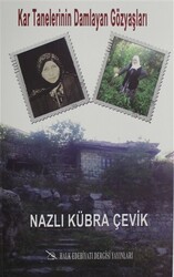 Kar Tanelerinin Damlayan Gözyaşları - Halk Edebiyatı Dergisi Yayınları