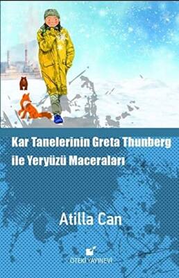 Kar Tanelerinin Greta Thunberg ile Yeryüzü Maceraları - 1