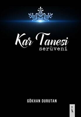 Kar Tanesi Serüveni - 1